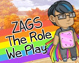 ZAGS: The Role We Play Image