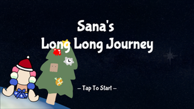 Sana's long long journey Image