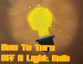 How To Turn Off A Light Bulb Image