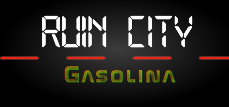 Ruin City Gasolina Game Cover