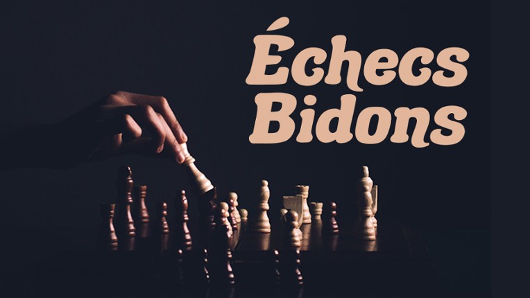 Échecs Bidons Game Cover