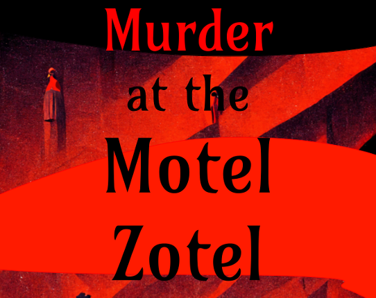 Murder at the Motel Zotel Game Cover