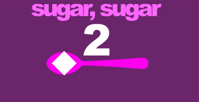 Sugar, Sugar 2 Image