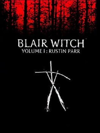 Blair Witch Volume 1: Rustin Parr Game Cover