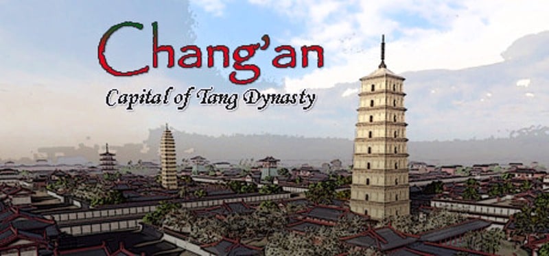 Chang'an: The capital of Tang Dynasty Game Cover