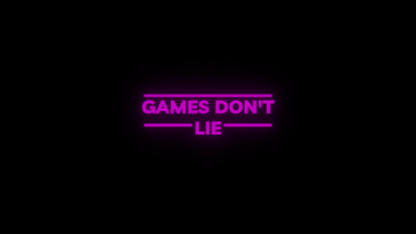 Games Don't Lie Image