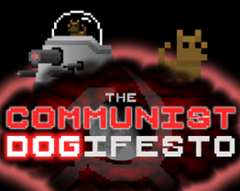 The Communist Dogifesto Image