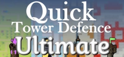 Quick Tower Defence Ultimate Image