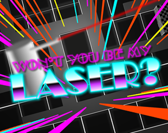 Won't You Be My Laser? Game Cover