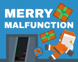 Merry Malfunction Image