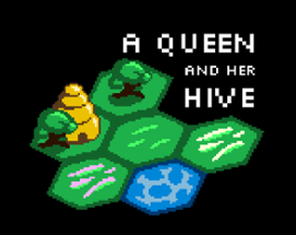 A Queen and Her Hive Image