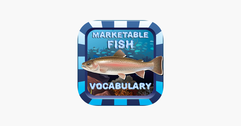 Marketable Fish Flashcards: English Vocabulary Learning Free For Toddlers &amp; Kids! Game Cover