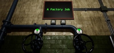 A Factory Job Image