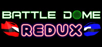 Battle Dome Redux Image