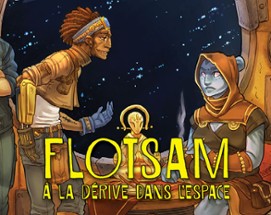 Flotsam - à la dérive dans l'espace Image