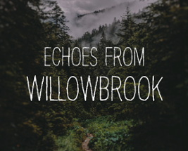 Echoes From Willowbrook Image