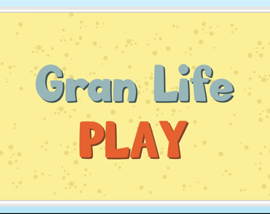 Gran Life Play Game Cover