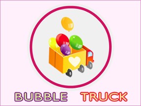 Bubble Truck Image