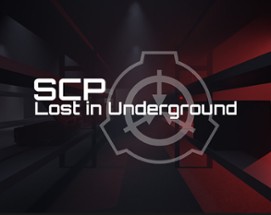 SCP: Lost in Underground Image