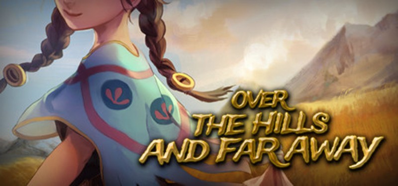 Over The Hills And Far Away Game Cover