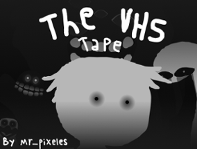 ⏭The VHS tape⏮ Image