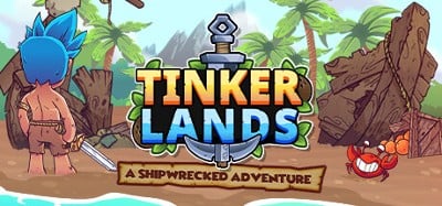 Tinkerlands: A Shipwrecked Adventure Image