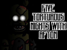 Five Torturous Nights With Afton Image