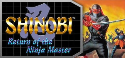 Shinobi III: Return of the Ninja Master Image