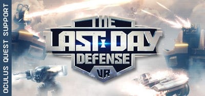 The Last Day Defense VR Image