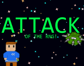 Attack of the RNG! Image