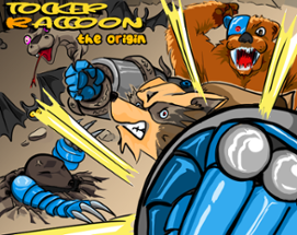 Tocker Racoon: The Origin Image