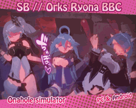 SB // Orks Ryona BBC v1.4 Image