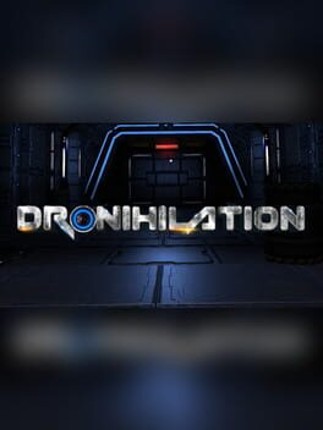 Dronihilation VR Game Cover