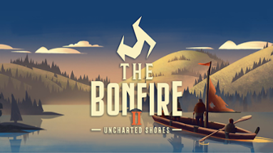 The Bonfire 2 Uncharted Shores Image
