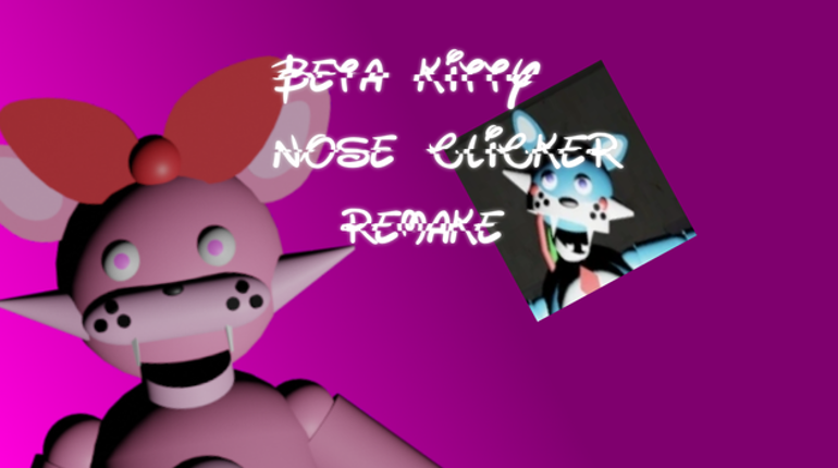 Beta Model Kitty Fazcat Nose Clicker: REMAKE Game Cover