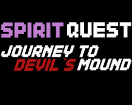 Spirit Quest: Journey to Devil's Mound Image