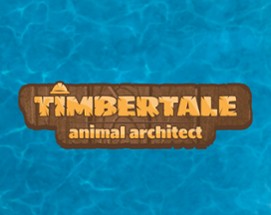 Timbertale - animal architect Image