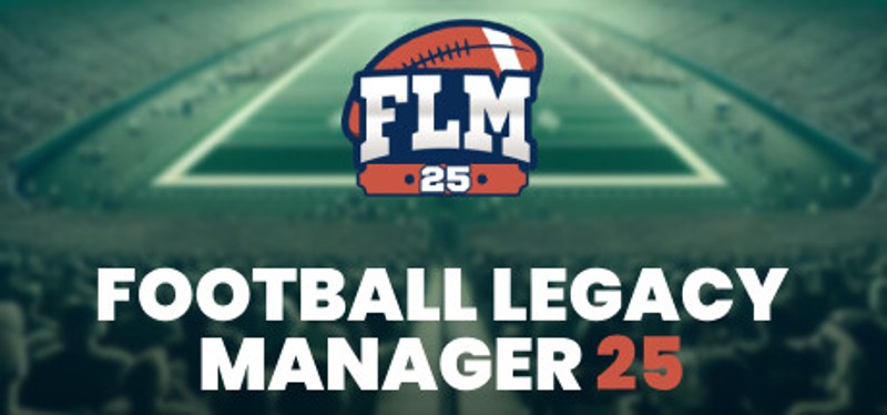 Football Legacy Manager 25 Game Cover