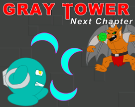 Gray Tower Next Chapter Image