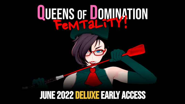 Queens of Domination: FEMTALITY DELUXE EARLY ACCESS June 2022 Patreon Game Cover