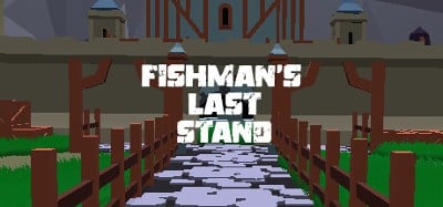 Fishman's Last Stand Image