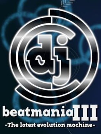beatmania III -The latest evolution machine- Game Cover