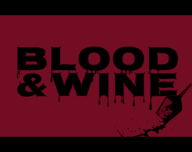 Blood & Wine Image