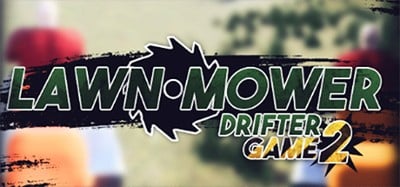 Lawnmower Game 2: Drifter Image