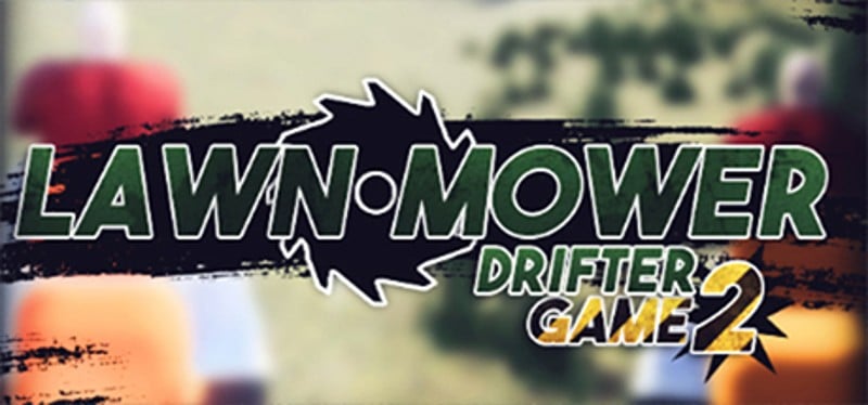 Lawnmower Game 2: Drifter Game Cover