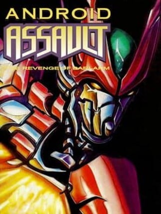 Android Assault: The Revenge of Bari-Arm Game Cover