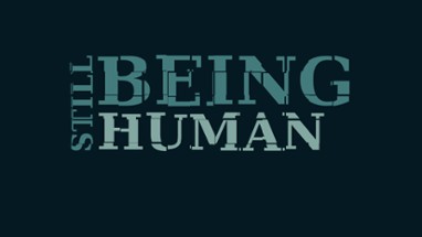 Still being human Image