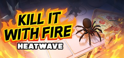 Kill It With Fire: HEATWAVE Image