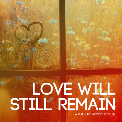 Love Will Still Remain Game Cover