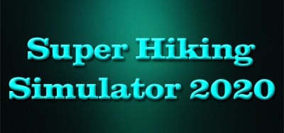 Super Hiking Simulator 2020 Image